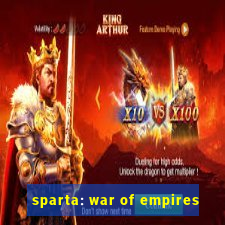 sparta: war of empires